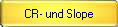 CR- und Slope